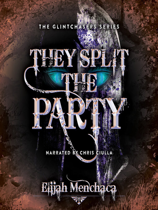 Title details for They Split the Party by Elijah Menchaca - Available